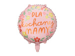 Foil balloon ''Dla kochanej mamy'', 45 cm