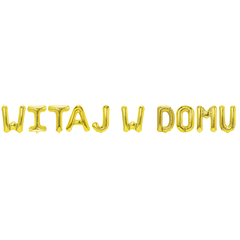 Napis WITAJ W DOMU - Balon Foliowy Złoty